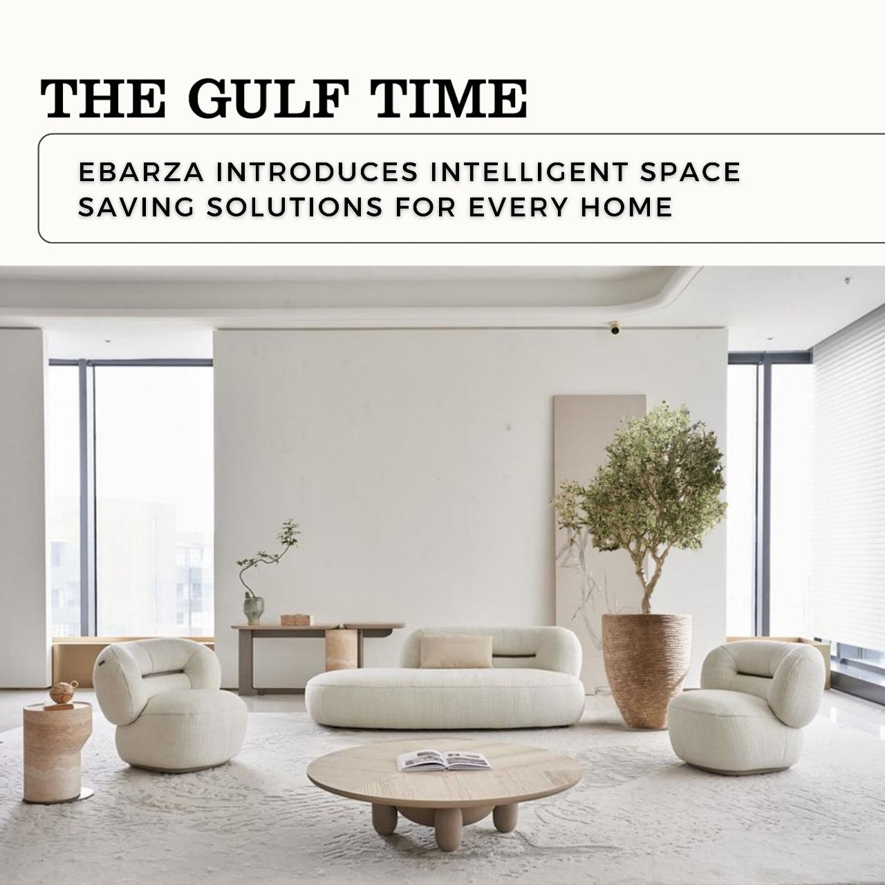 The Gulf Time: Ebarza Unveils Bold Designs Infusing Nature into Living Spaces.